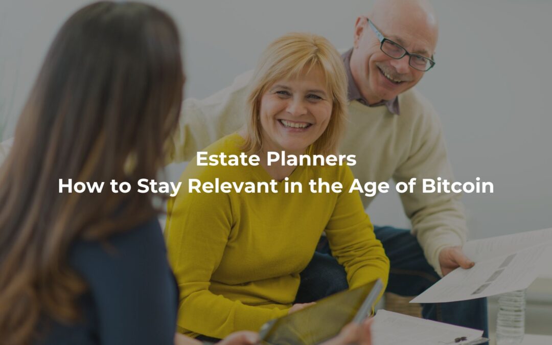 bitcoin estate planning